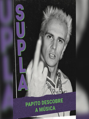 cover image of Supla--Papito descobre a música